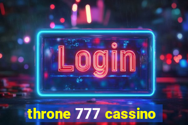 throne 777 cassino